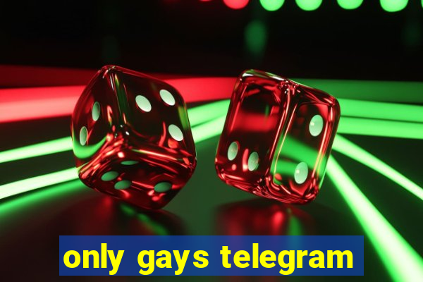 only gays telegram